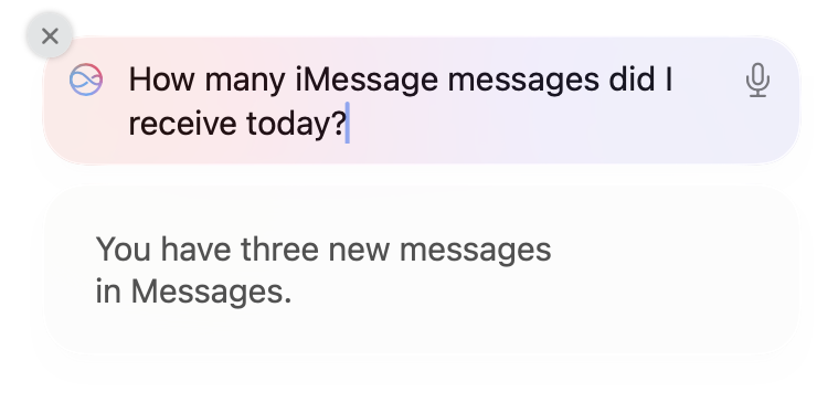 Siri on a Mac. Asked “How many iMessage messages did I receive today?”, it answers “You have three new messages in Messages.”